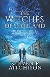 The Witches of Scotland Book 3 by Steven P. Aitchison
