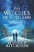The Witches of Scotland Book 3 (The Dream Dancers: Akashic Chronicles #3)
