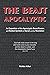 The Beast Apocalyptic: An E...