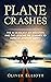 Plane Crashes: The 10 deadl...