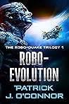 Robo-Evolution (The Robo-Quake Trilogy #1)