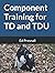 Component Training for TD and TDU by Ed Presnall