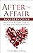 After The Affair: A Guide T...