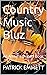 Country Music Bluz by Patrick Emmett
