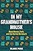 In My Grandmother's House: Black Women, Faith, and the Stories We Inherit