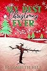 My Best Christmas Ever by Elizabeth    Hill