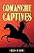 Comanche Captives