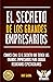 El secreto de los grandes e...