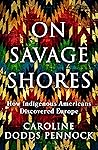 On Savage Shores:...