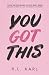 You Got This: 7 Kick*ss Str...
