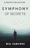 Symphony of Secrets by Shalaka Sawant