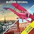 The Flying Flamingo Sisters 2: A Tale of Derring-Deux