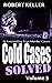 Cold Cases Solved Volume 5:...