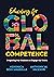 Educating for Global Competence: Preparing Our Students to Engage the World