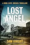 Lost Angel: A Midlife Crisis Thriller (Midlife Crisis Thrillers Book 2)