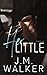 Her Little (A Novella)