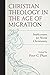 Christian Theology in the Age of Migration: Implications for World Christianity