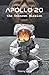 Apollo 20, the Unknown Mission: Memories of the Commander of the mission, William Rutledge (Apollo 19, 20 and 21)