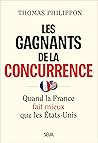 Les Gagnants de la concurrence: Quand la France fait mieux que les États-Unis (French Edition)