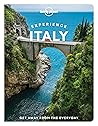 Lonely Planet Experience Italy by Kevin Raub