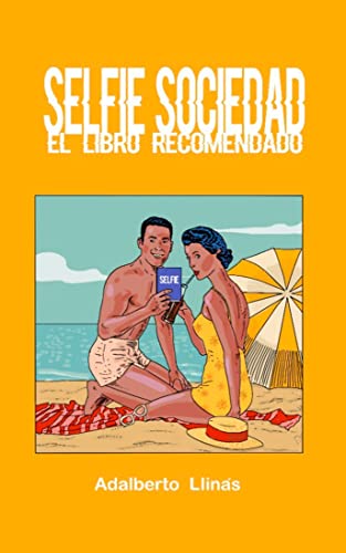 Selfie Sociedad: El Libro Recomendado