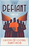 The Defiant: A Hi...