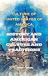Culture of United States of America: History and American culture and traditions