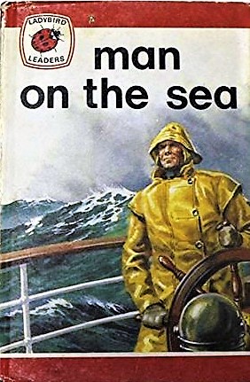 Man on the Sea (Ladybird Leaders)