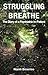Struggling to Breathe: The Diary of a Psychiatric In-Patient