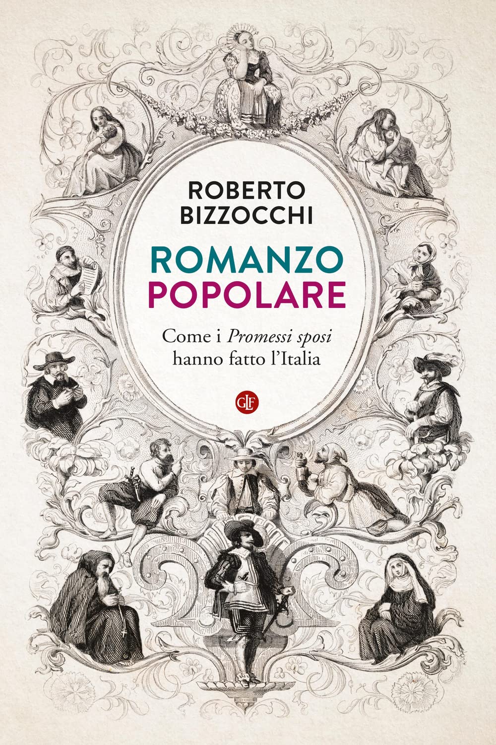 Romanzo popolare. Come i Promessi sposi hanno fatto l'Italia (Paperback)