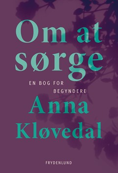 Om at sørge: en bog for begyndere