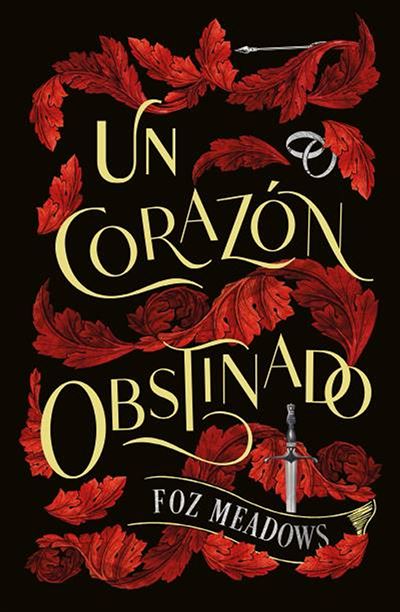 Portada de Un corazón obstinado, de Foz Meadows