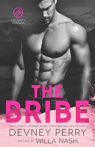 The Bribe (Calamity Montana, #1)