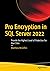 Pro Encryption in SQL Server 2022 by Matthew McGiffen