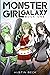 Monster Girl Galaxy: Book One