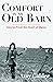 Comfort is an Old Barn by Amy Calder