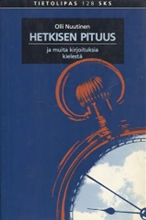 Hetkisen pituus ja muita kirjoituksia kielestä