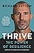 Thrive: The Power of Resili...