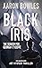 Black Iris, The Search for ...