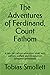 The Adventures of Ferdinand, Count Fathom: A two-part action-adventure novel with authors preface and introduction complete