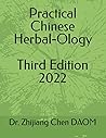 Practical Chinese Herbal-Ology Third Edition 2022