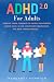 ADHD 2.0 For Adults by Margaret Hampton