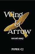 Wing and Arrow: Zaccai's Story