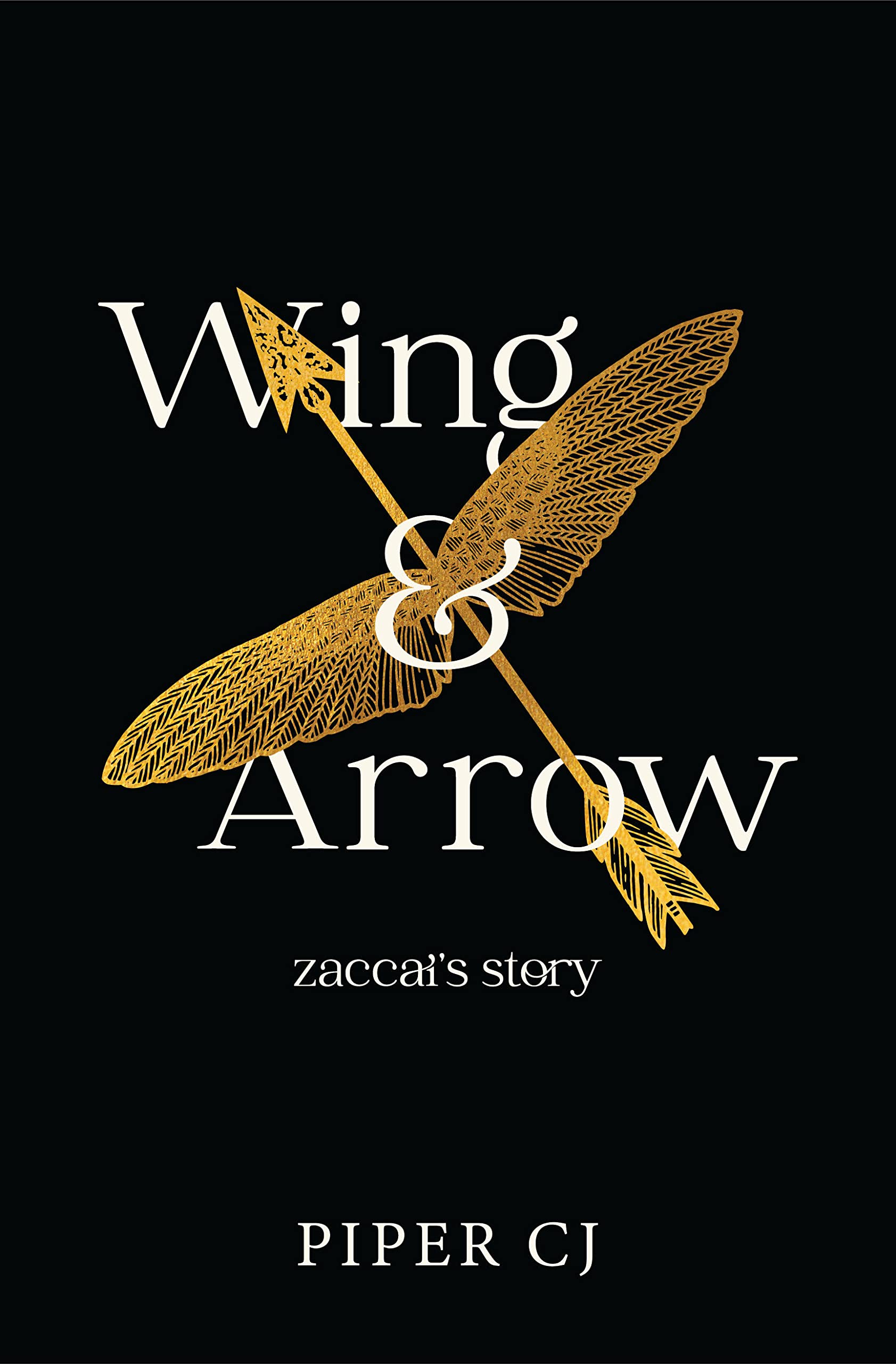Wing and Arrow: Zaccai's Story (Kindle Edition)