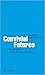 Convivial Futures: Views fr...