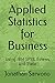 Applied Statistics for Business: Using IBM SPSS, Eviews and Stata