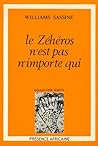 Le Zéhéros N'est Pas N'importe Qui by SASSINE WILLIAMS (GU Le Zéhéros N'est Pas N'importe Qui by SASSINE WILLIAMS (GU
