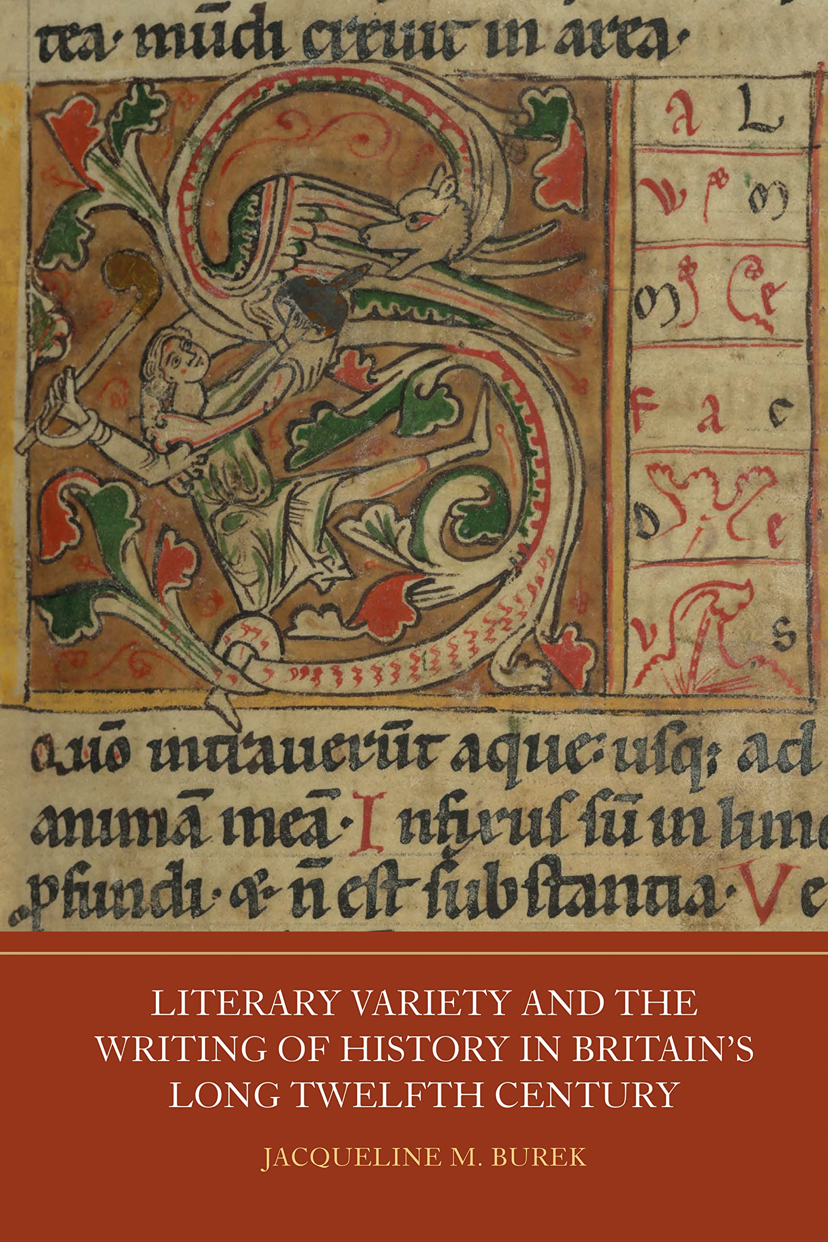 Literary Variety and the Writing of History in Britain's Long Twelfth Century (Writing History in the Middle Ages Book 10)