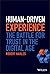 Human-Driven Experience: The Battle for Trust in the Digital Age