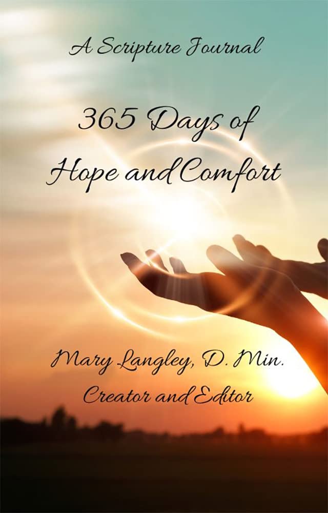 365 Days of Hope and Comfort: A Scripture Journal (Kindle Edition)